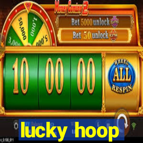 lucky hoop